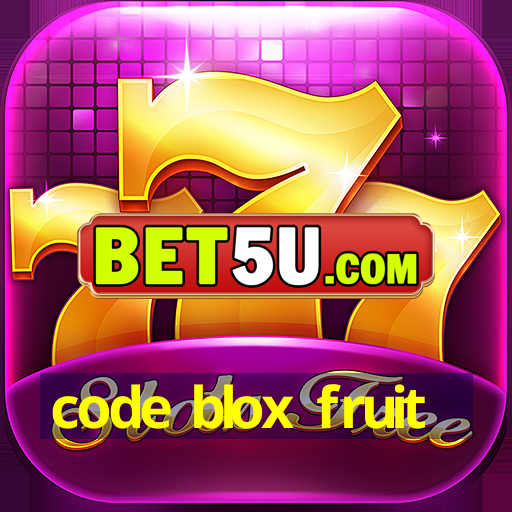 code blox fruit